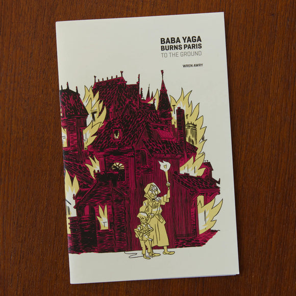 Baba Yaga Burns Paris to the Ground