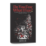 Do You Fear What I Fear