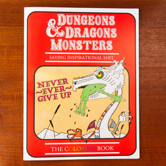 D&D Monsters Saying Inspirational S***: The Coloring Book
