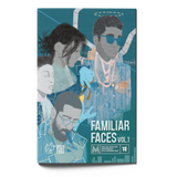 FAMILIAR FACES VOLUME 1