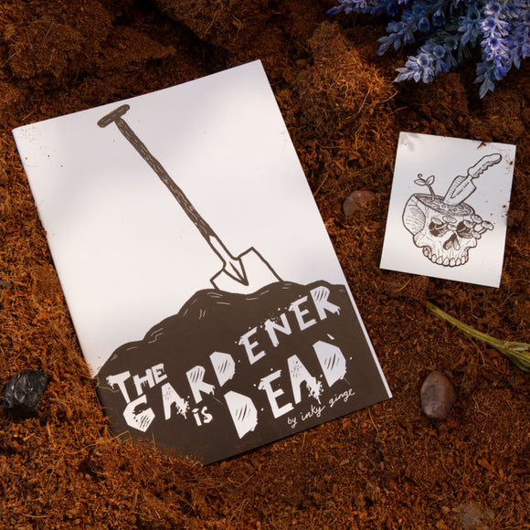 The Gardener is Dead