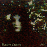 DUNGEON COUNTRY "Grief"