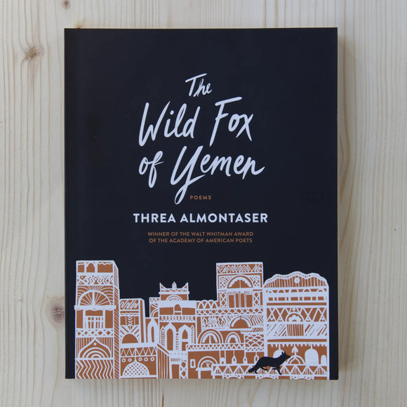 The Wild Fox of Yemen: Poems