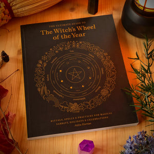 Ultimate Guide To the Witch's Wheel of the Year