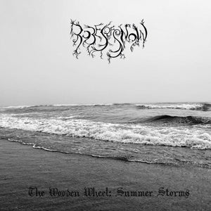 ROBES OF SNOW "The Wooden Wheel: Summer Storms"