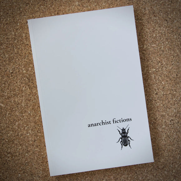 anarchist fictions - a literary journal