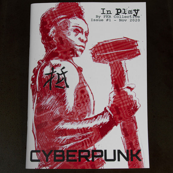 In Play Issue #1: Cyberpunk