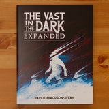 The Vast in the Dark Expanded
